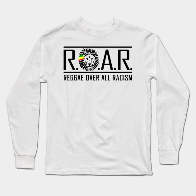 Reggae Over All Racism Long Sleeve T-Shirt by LionTuff79